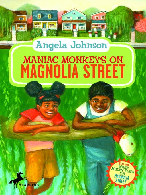 Title details for Maniac Monkeys on Magnolia Street / When Mules Flew on Magnolia Street by Angela Johnson - Wait list